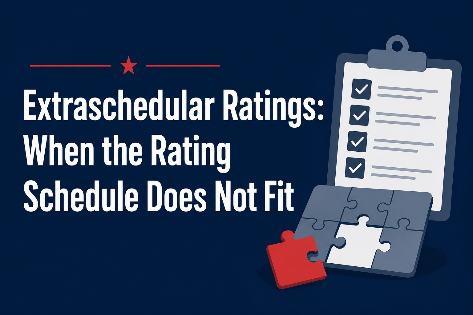 Extraschedular Ratings: When the Rating Schedule Does Not Fit